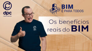 Episódio 2 - Os benefícios reais do BIM